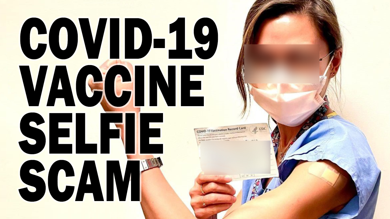 COVID19 Vaccine Selfie Scam